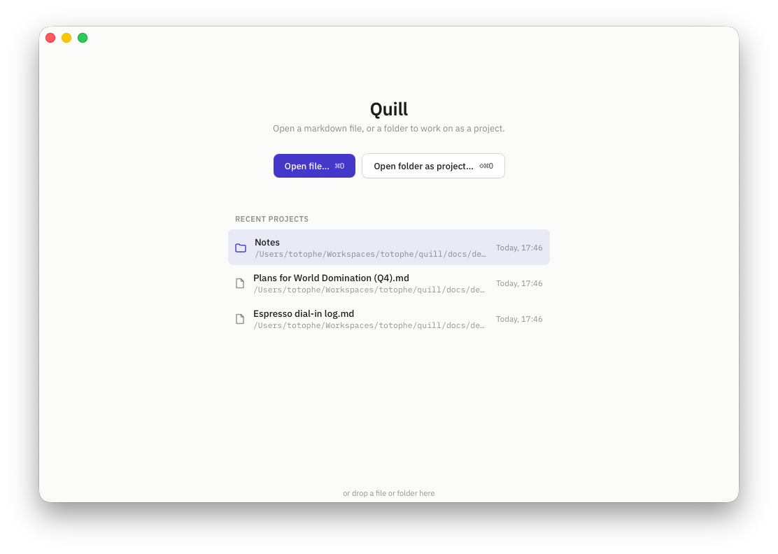 Quill's home screen with Open file and Open folder buttons and a list of recent projects